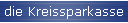 die Kreissparkasse