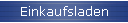 Einkaufsladen