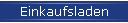Einkaufsladen