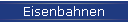 Eisenbahnen